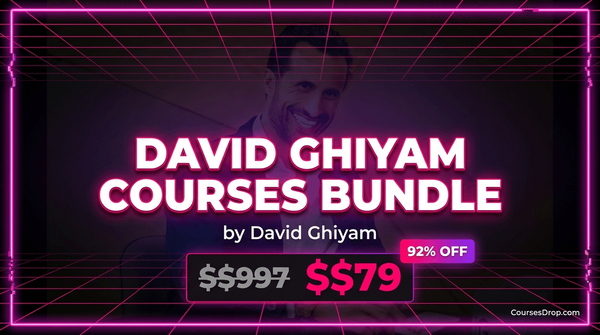 David Ghiyam Courses Bundle